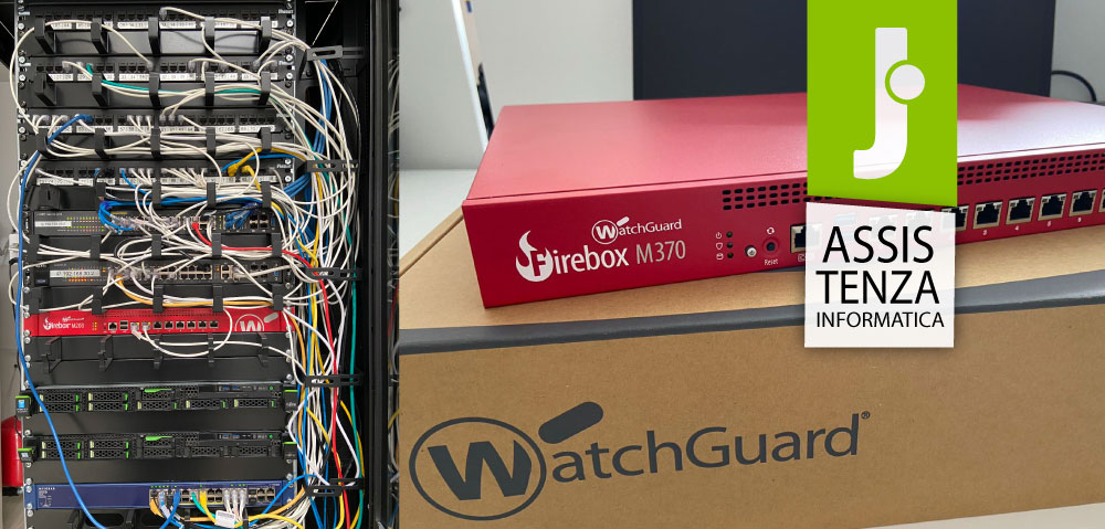 Configurazione ed Installazione Watchguard Firebox M370